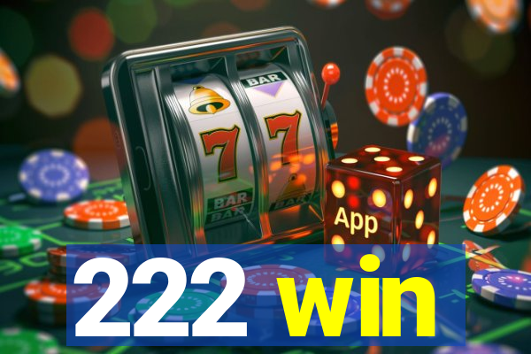 222 win